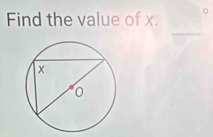 Find the value of x. o