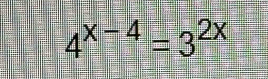 4^(x-4)=3^(2x)