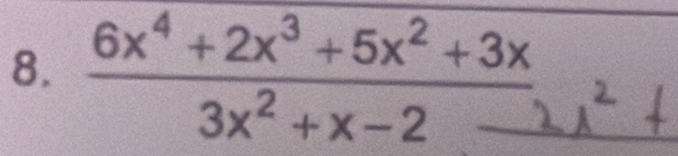 6x* +2x³ +5x² +3x