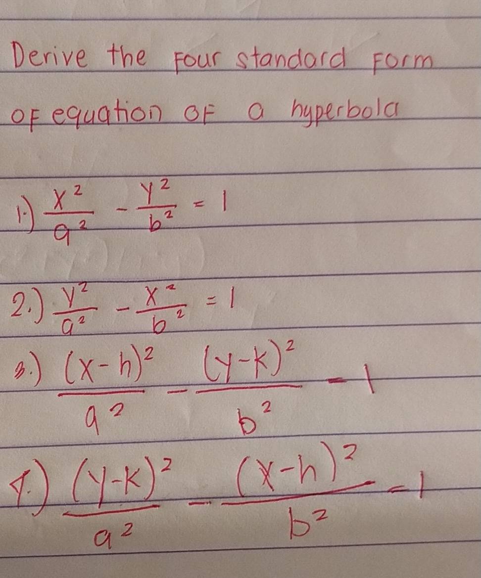 Solved: Derive the four standard Form of equation of a hyperbola x^2/a ...