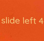 slide left 4