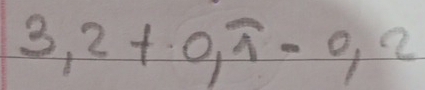 3,2+0,overline wedge -0,2