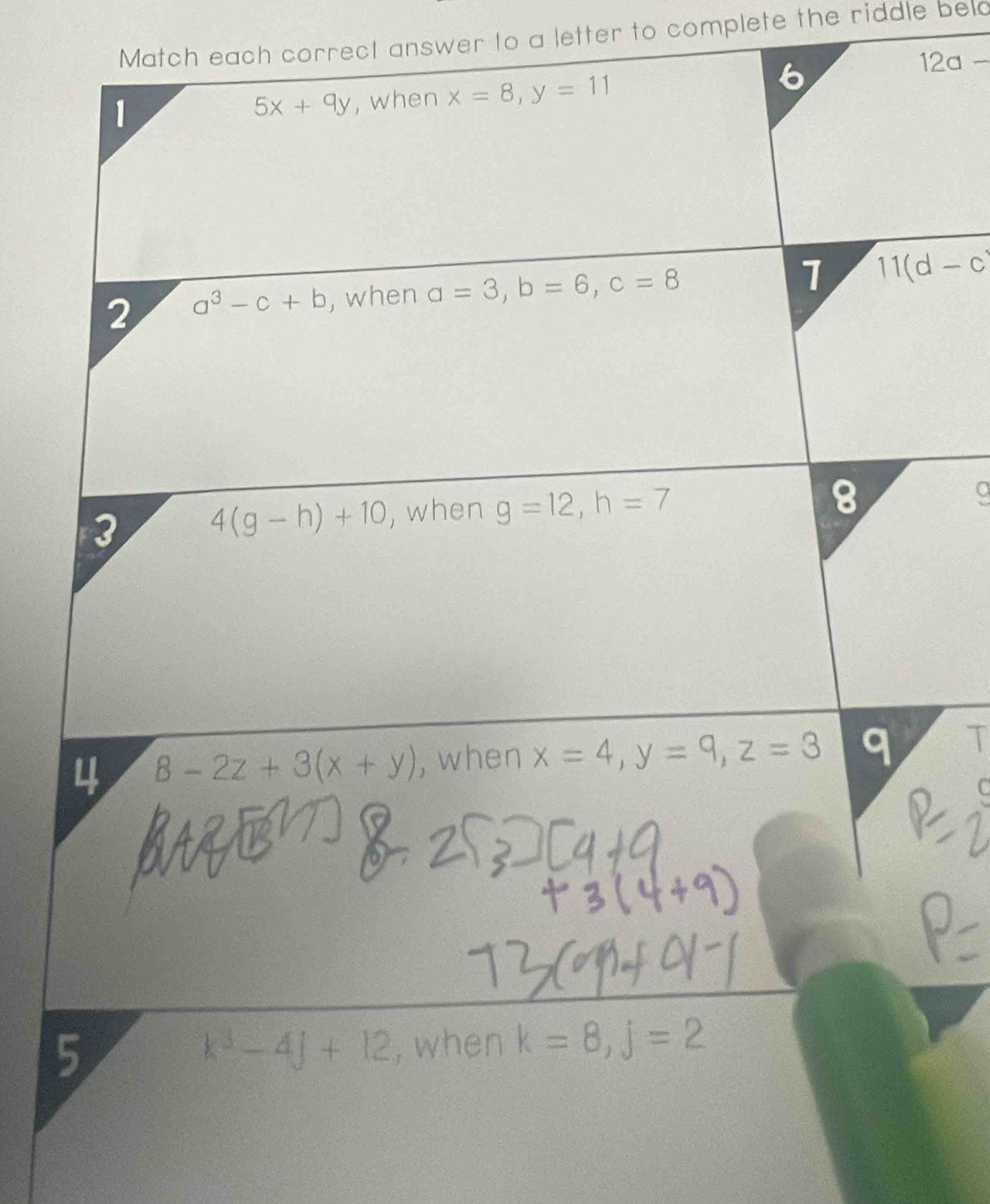 Match each correct answer to a letter to complete the riddle beld
12a-
11(d-c)
T
C