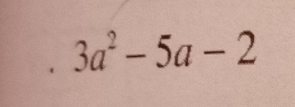 3a^2-5a-2