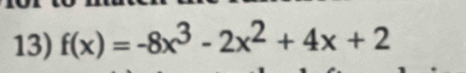 f(x)=-8x^3-2x^2+4x+2