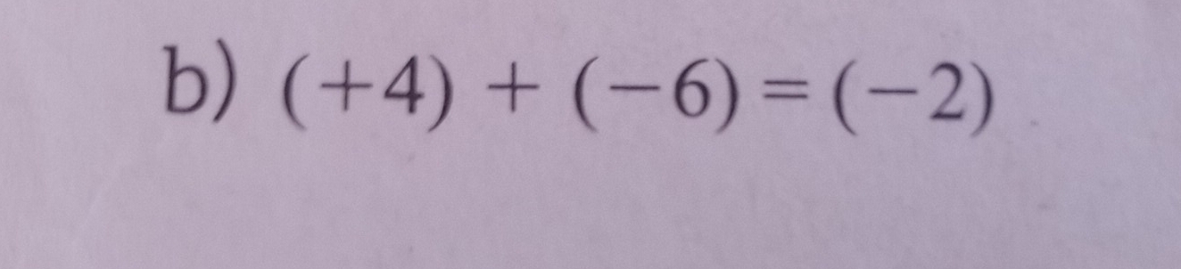 (+4)+(-6)=(-2)