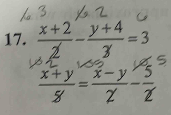  (x+2)/2 - (y+4)/3 =3
 (x+y)/5 = (x-y)/2 - 5/2 