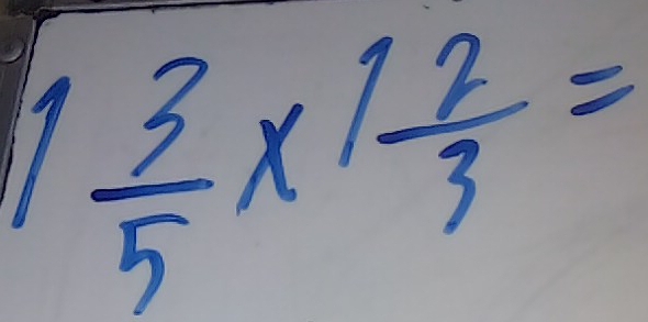 1 3/5 * 1 2/3 =