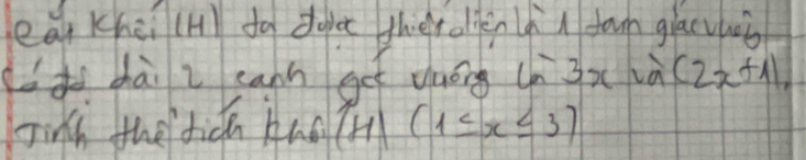 ear Khèi (H) ta doet ther olfen à i faun glacvhoù 
àshài i cann get yuóng (n 3x là (2x+1)
Jinn thè tiǔn huo ih (1≤ x≤ 3)