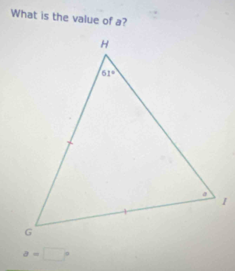 What is the value of a?
a=□°