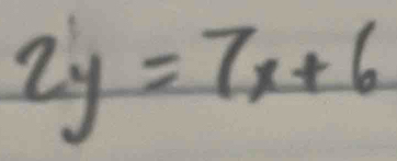 2y=7x+6