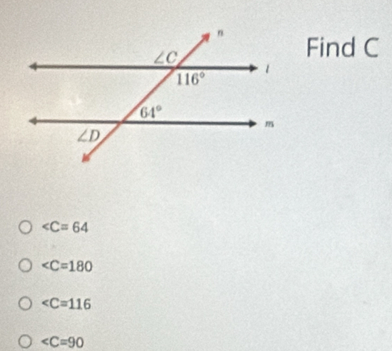 Find C
∠ C=64

∠ C=116