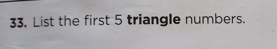 List the first 5 triangle numbers.