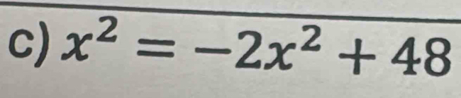 x^2=-2x^2+48