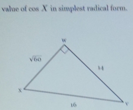 value of cos X in simplest radical form.