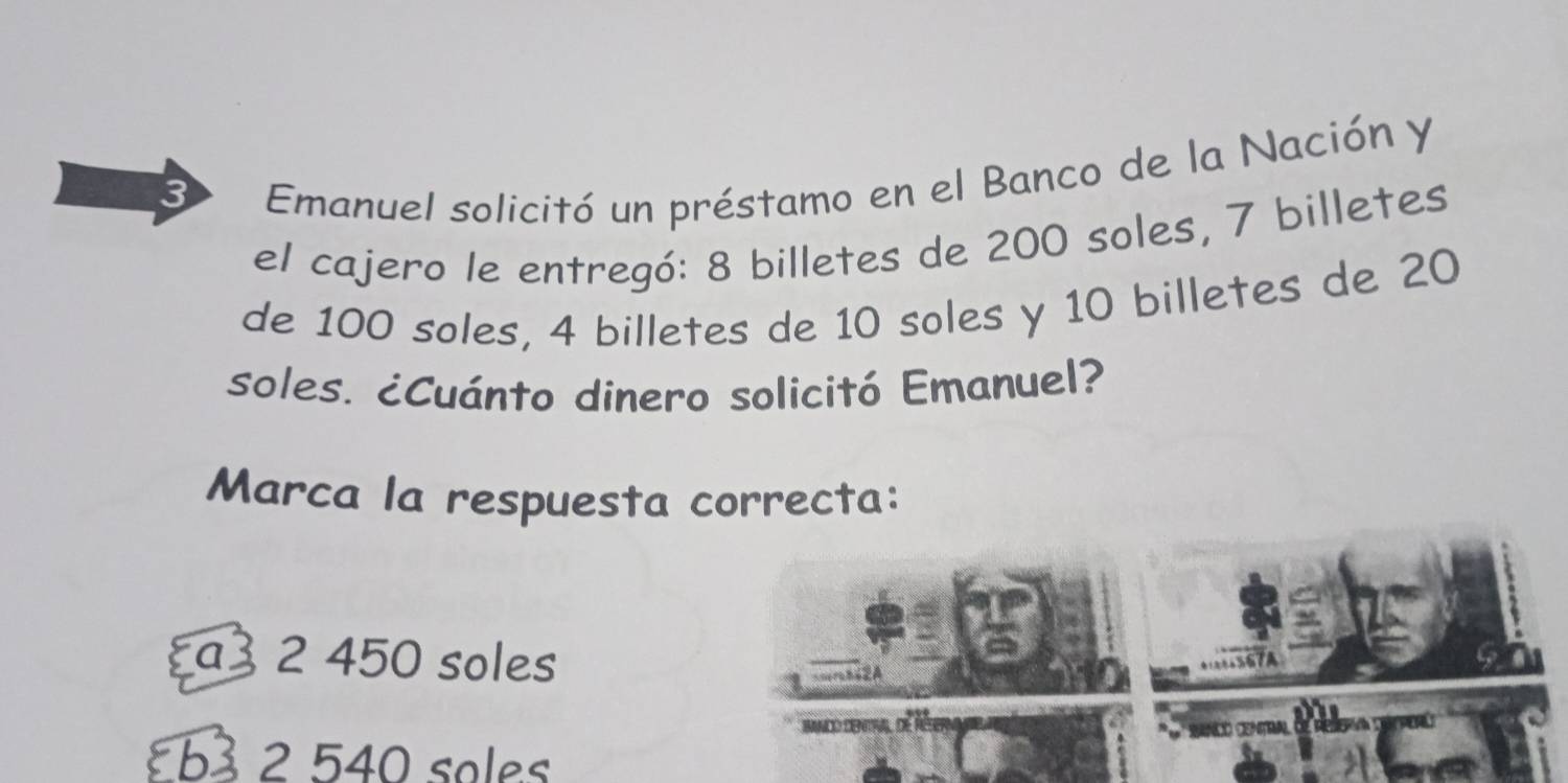 Resuelto:Emanuel solicitó un préstamo en el Banco de la Nación y el cajero  le entregó: 8 billetes d