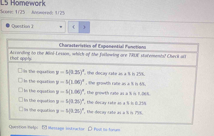 L5 Homework
Score: 1/25 Answered: 1/25
Question 2
Message instructor D Post to forum