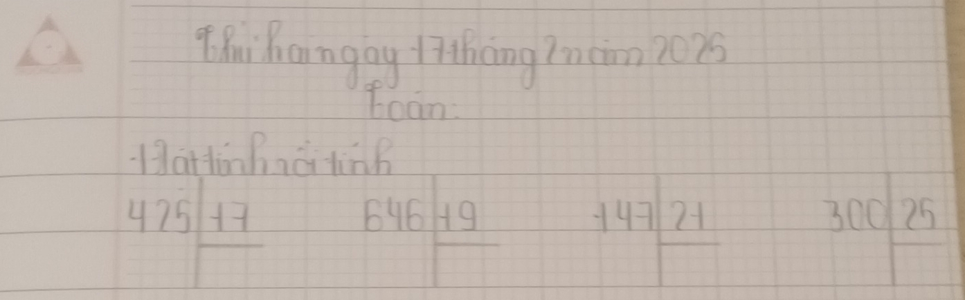 Zhi haingog l7thng 7nam 2025 
toom 
Hattinhá tin
475frac +7
646frac +9
beginarrayr -147encloselongdiv 21endarray
300|frac 25endarray