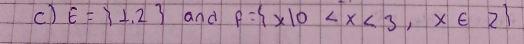 E= 1,2 and f= x|0