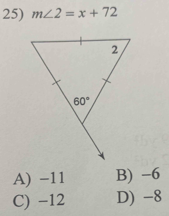 m∠ 2=x+72
A) -11
B) -6
C) −12
D) -8