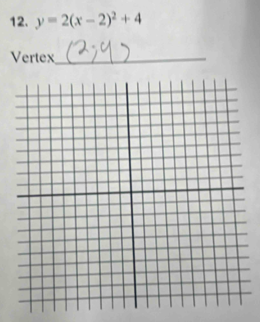 y=2(x-2)^2+4
Vertex_