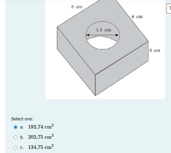 Select one:
a. 192, 74cm^2
b. 202,75cm^2
C. 134, 75cm^2