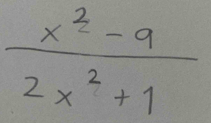  (x^2-9)/2x^2+1 