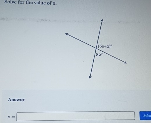 Solve for the value of e.
Answer
e=□ Subn