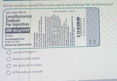 Solved: Which solution would the nurse use to reconstitute this ...