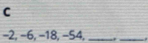 −2, −6, −18, −54,_ 
_j