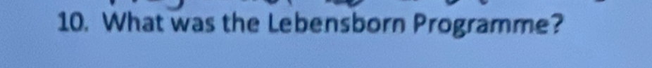 What was the Lebensborn Programme?