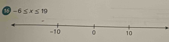 16 -6≤ x≤ 19