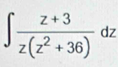 ∈t  (z+3)/z(z^2+36) dz