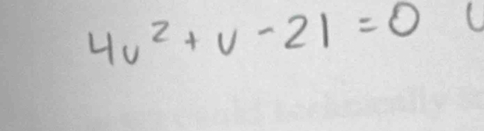 4u^2+v-21=0