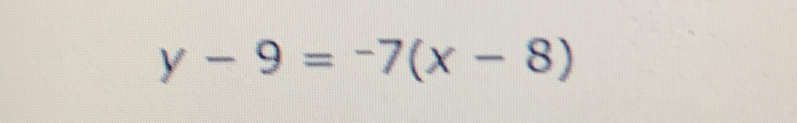 y-9=-7(x-8)