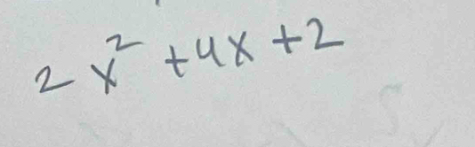 2x^2+4x+2