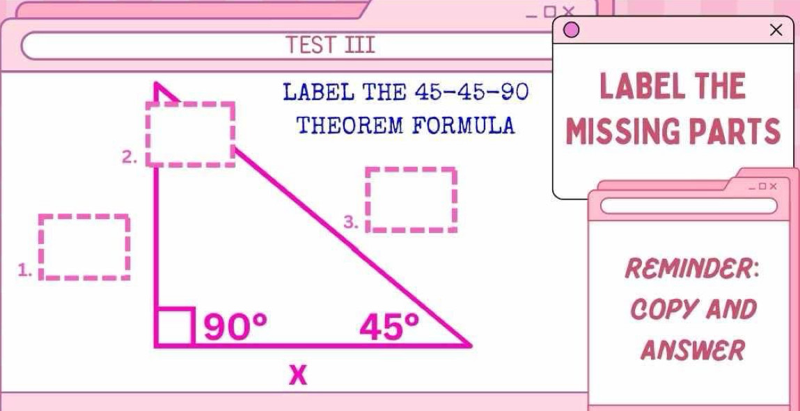 TEST III
LABEL THE
MISSING PARTS
_□x
REMINDER:
COPY AND
ANSWER