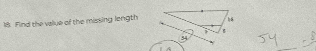 Find the value of the missing length 
1 6