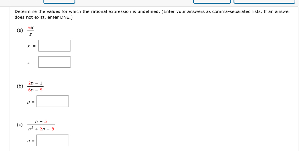 Solved: Determine the values for which the rational expression is ...