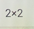 2* 2