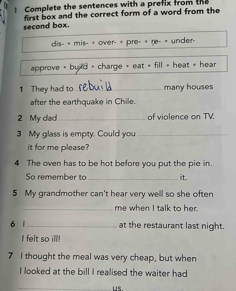 Gelöst:Complete the sentences with a prefix from the first box and the ...