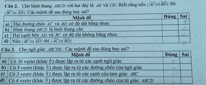 Cho hình thang ABCD với hai đáy là AB và CD. Biết rằng nếu |vector AC|=|vector BD|thi
b
c
d