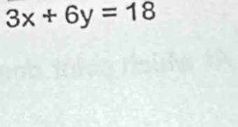 3x+6y=18