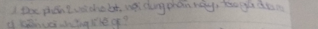 Doe phein I woiche bt, wei ding phan hay, toogh den 
y henveiingle of?