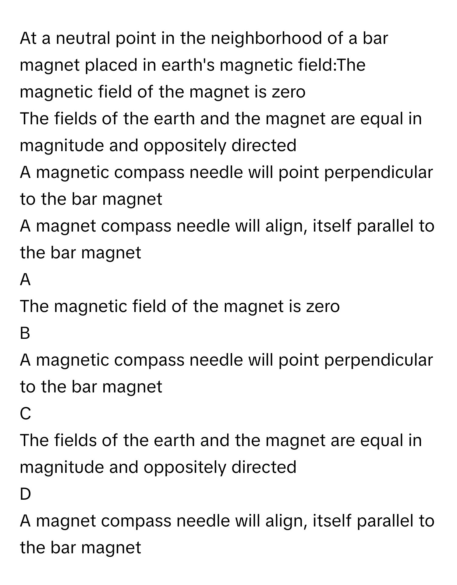 Solved: At a neutral point in the neighborhood of a bar magnet placed ...