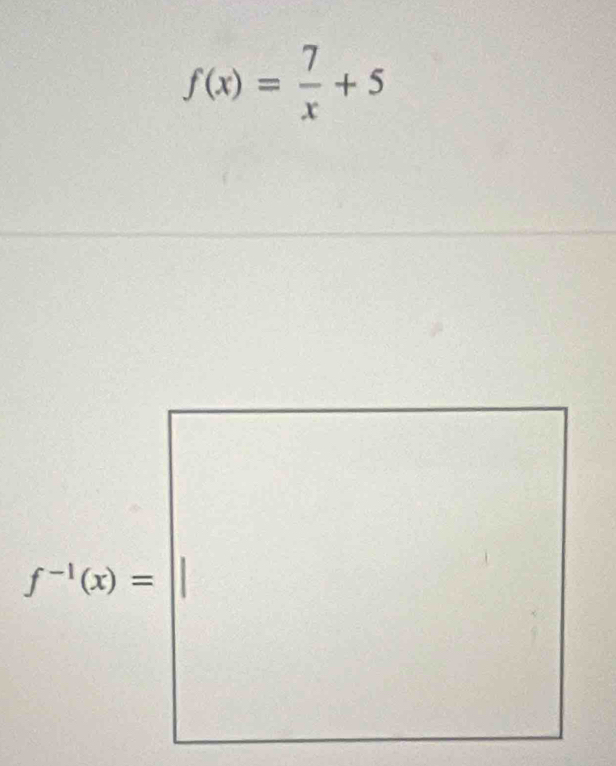 f(x)= 7/x +5