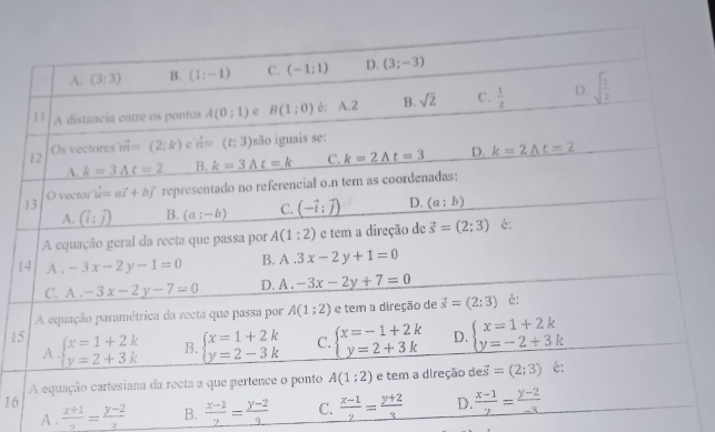 1
1
16  (x+1)/2 = (y-2)/3  B.  (x-1)/2 = (y-2)/3 
A .