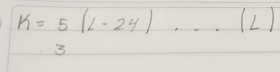 k=5(L-24)·s (L)