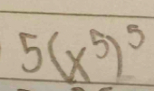 5(x^5)^5