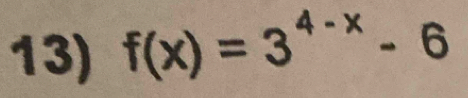 f(x)=3^(4-x)-6